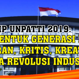 PKKMB FISIP UNPATTI 2019 : MEMBENTUK GENERASI BANGSA YANG TOLERAN, KRITIS, KREATIF, INOVATIF DI DI ERA REVOLUSI INDUSTRI 4.0 PKKMB FISIP UNPATTI 2019 : MEMBENTUK GENERASI BANGSA YANG TOLERAN, KRITIS, KREATIF, INOVATIF DI DI ERA REVOLUSI INDUSTRI 4.0